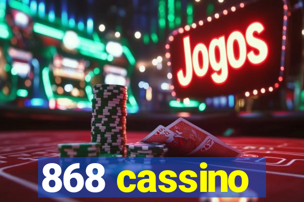 868 cassino