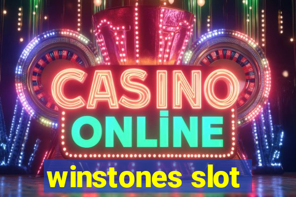 winstones slot