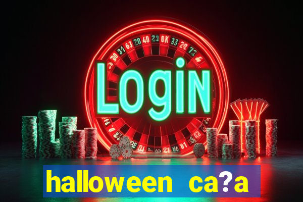 halloween ca?a niquel gratis 25 linhas