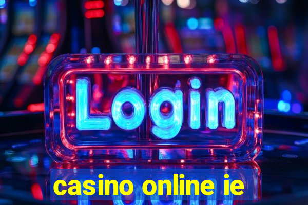 casino online ie