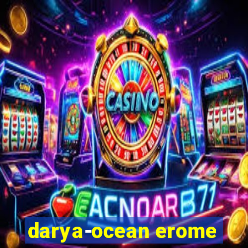 darya-ocean erome