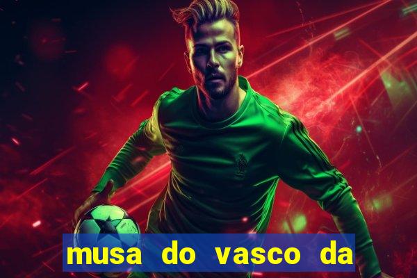 musa do vasco da gama caiu na net