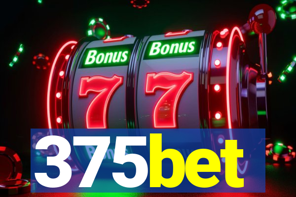 375bet