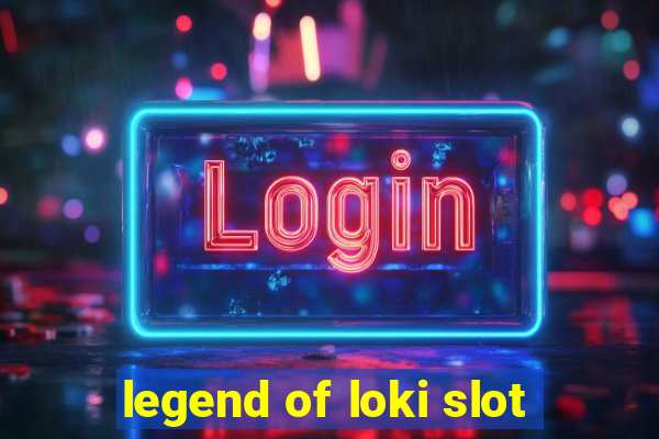 legend of loki slot