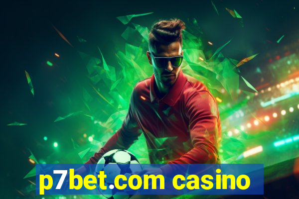 p7bet.com casino