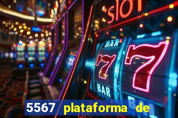 5567 plataforma de jogos login