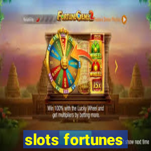 slots fortunes