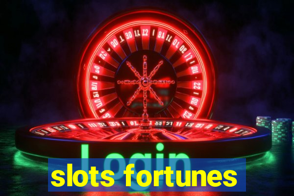 slots fortunes