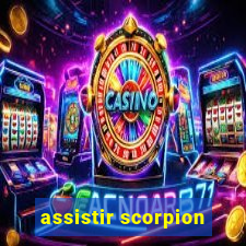 assistir scorpion