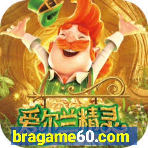 bragame60.com