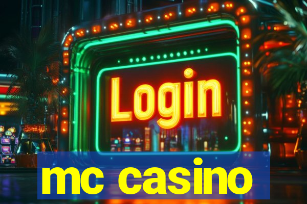 mc casino