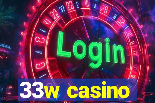 33w casino