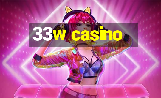 33w casino