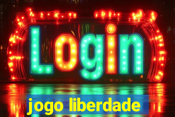 jogo liberdade