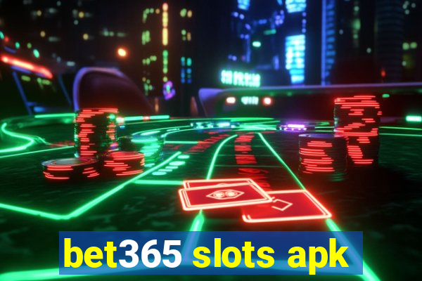 bet365 slots apk