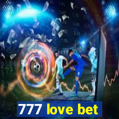 777 love bet