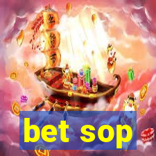 bet sop