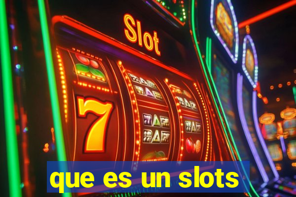 que es un slots