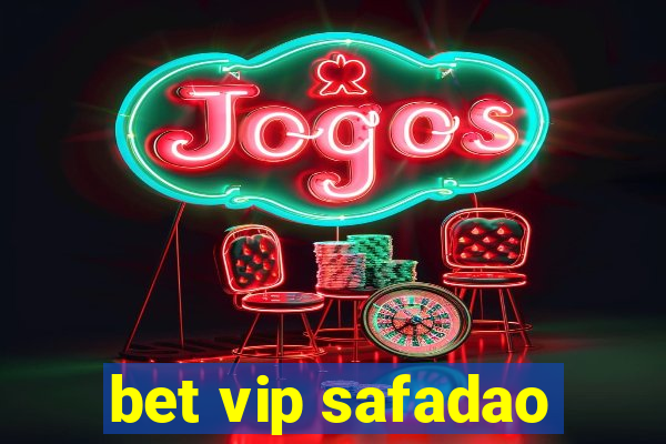 bet vip safadao