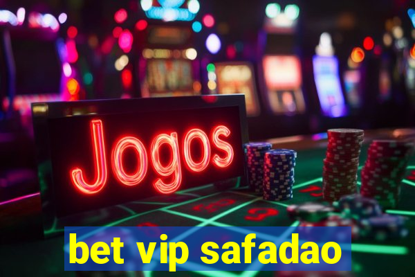 bet vip safadao