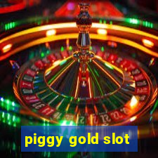 piggy gold slot