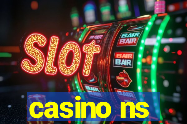 casino ns