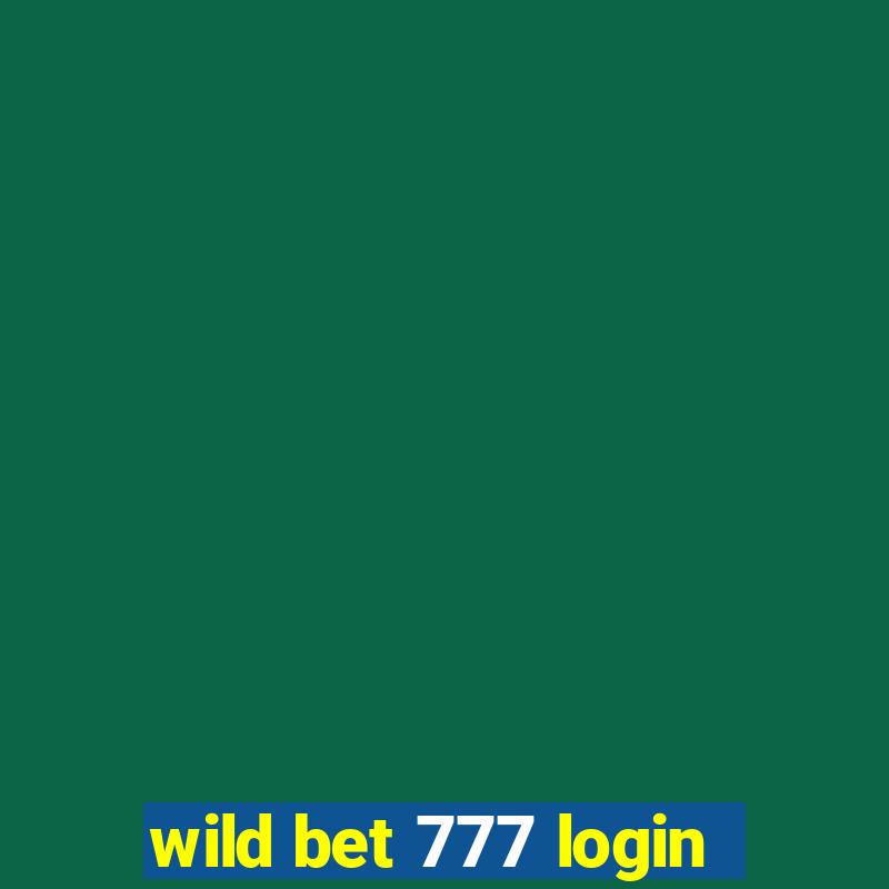 wild bet 777 login