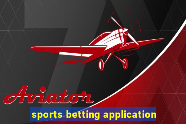 sports betting application