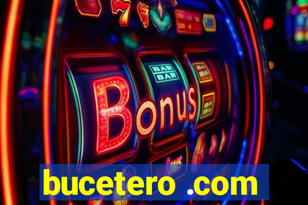 bucetero .com