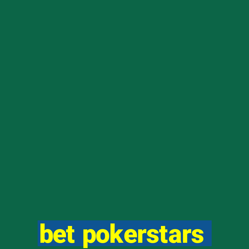 bet pokerstars