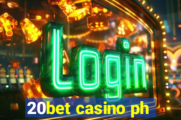 20bet casino ph