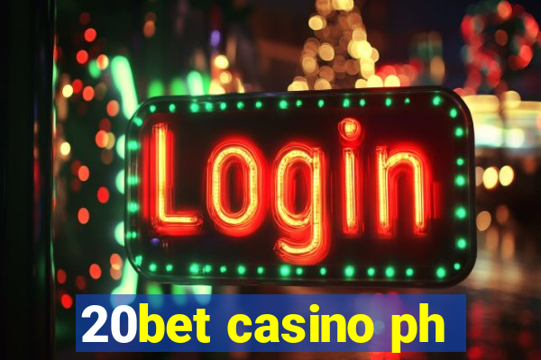 20bet casino ph