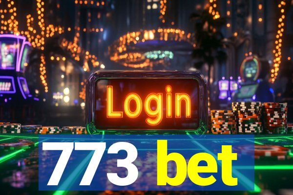 773 bet