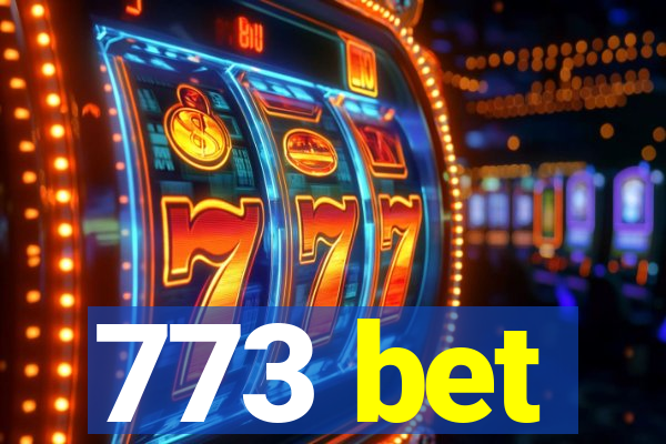 773 bet