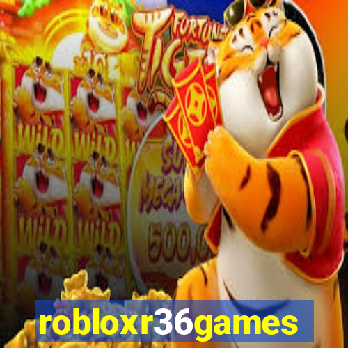 robloxr36games