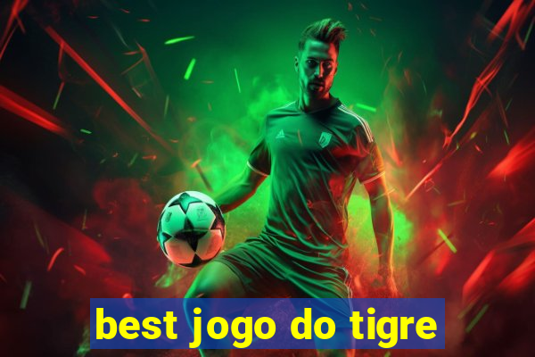 best jogo do tigre