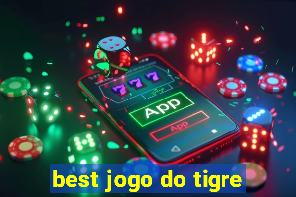 best jogo do tigre