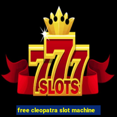 free cleopatra slot machine