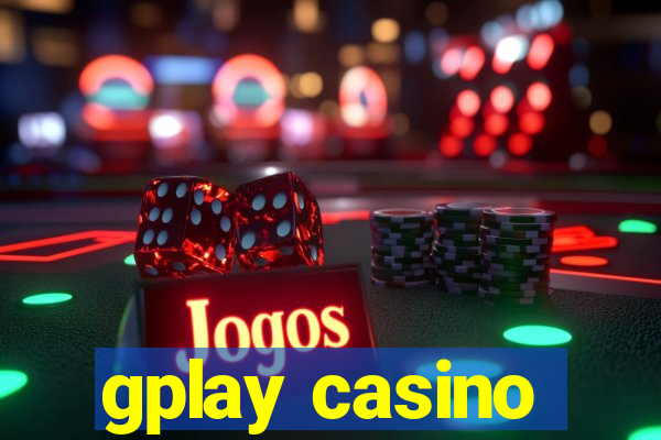 gplay casino