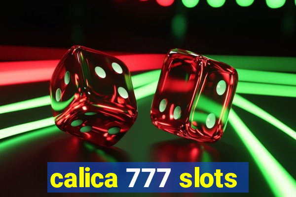 calica 777 slots