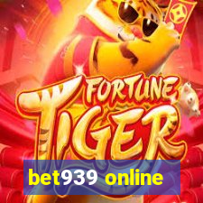 bet939 online