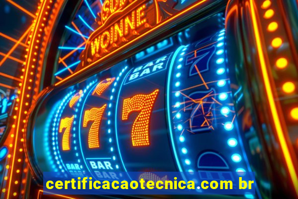 certificacaotecnica.com br