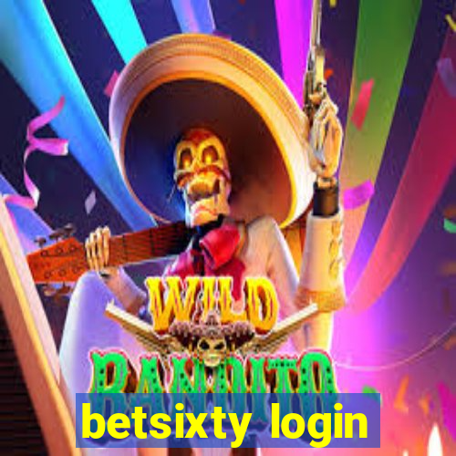 betsixty login