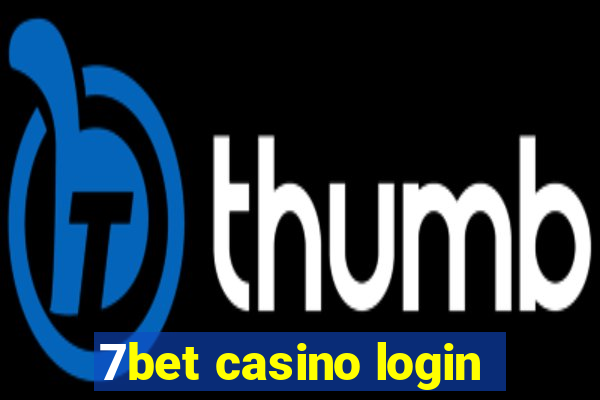 7bet casino login