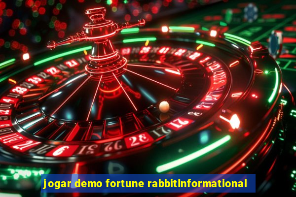 jogar demo fortune rabbitInformational