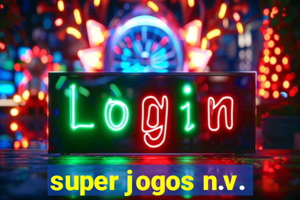 super jogos n.v.