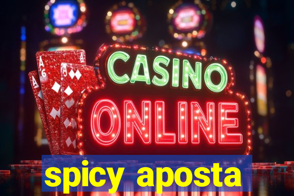 spicy aposta