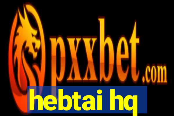 hebtai hq