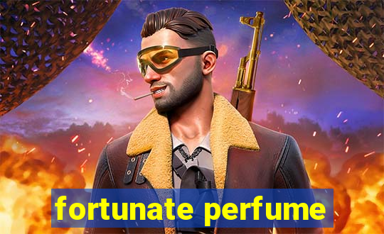 fortunate perfume