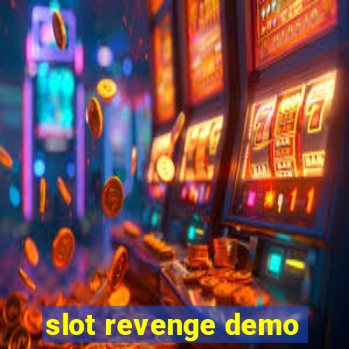 slot revenge demo